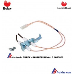set électrode BULEX. S1003800 , ionisatie elektrode, bougie de contrôle de flamme SAUNIER DUVAL