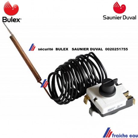 aquastat de limite de température , sonde à capillaire BULEX 0020251755 , thermostat de sécurité de surchauffe SAUNIER DUVAL