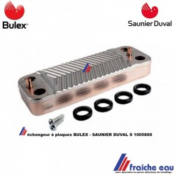 remplacement de l'échangeur à plaques BULEX  S 1005800, SAUNIER DUVAL  échangeur thermique en France 