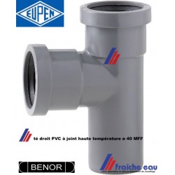TE droit à joint diamètre 40 mm assemblages MFF fabrication EUPEN - NICOLL  résiste à la haute température