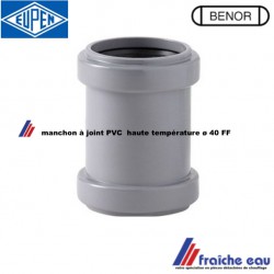 manchon PVC à joint diamètre 40 mm FF pour le raccordement , l'accouplement de tube et d'accessoires de décharge en PVC