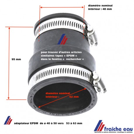 adaptateur en caoutchouc  EPDM du diamètre 40 à 50 mm vers 53 à 63 mm , transition, accouplement semi souple