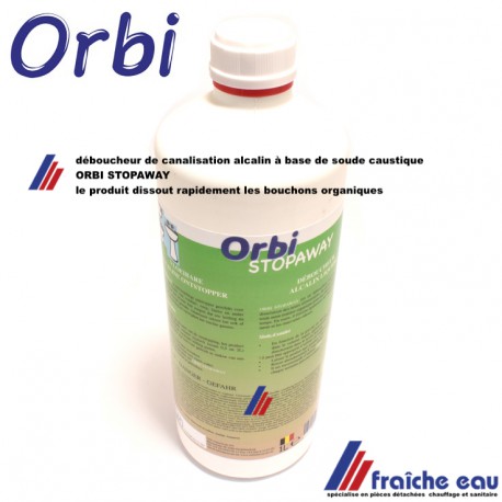 débouche les canalistions,  liquide alcalin ORBI STOPAWAY 1 litre , dissout facilement tous les résidus organique