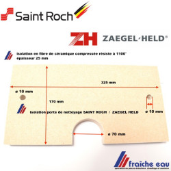 isolation de trappe de nettoyage de chaudière mazout SAINT ROCH et ZAEGEL HELD réfractaire en fibre de céramique épaisseur 25 mm