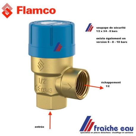 soupape de sécurité pour circuit sanitaire FLAMCO 8 bars  sécurité contre la sur pression PRESCOR art:  27101
