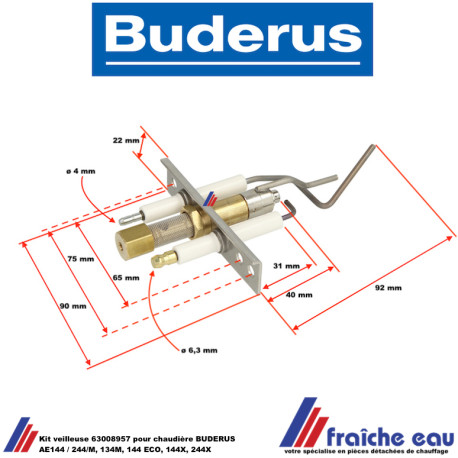 veilleuse BUDERUS 63008957, kit d'allumage pour chaudière gaz BUDERUS AE144/244/M