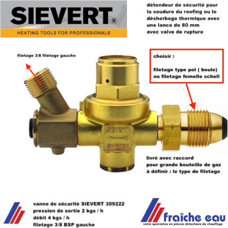 régulateur de pression sur grosse bouteille de gaz SIEVERT 309222-2 avec clapet de sécurité pour soudure et désherbage