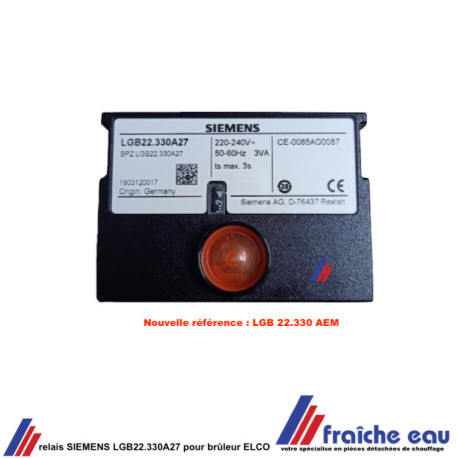 relais SIEMENS LGB22.330A27 pour brûleur mazout ELCO, nouvelle référence LGB22.330AEM