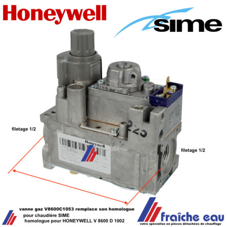 vanne gaz HONEYWELL tous gaz remplace V 8600 D 1002 pour chaudière gaz SIME et générateur air chaud