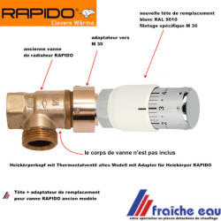 remplacement d'une anciennne tête de radiateur RAPIDO, Heizkörperkopf mit Thermostatventil RAPIDO