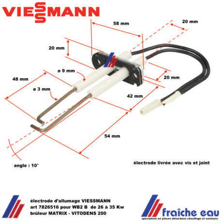 électrode d'allumage VIESSMANN 7826516 pour WB2 B de 26 à 35Kw pour brûleur MATRIX - VITODENS 200