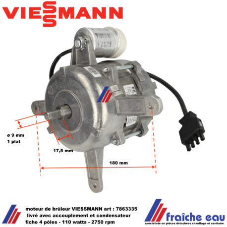 moteur de brûleur VIESSMANN art 7836335 puissance 110 watts avec fiche 4 pôles et condensateur livré avec accouplement