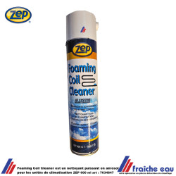 Foaming Coil Cleaner, nettoyant puissant en aérosol pour les nités de climatisation ZEP 600 ml art: 7634847